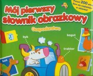 Mj pierwszy sownik obrazkowy Gospodarstwo - 2857645500