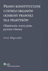 Prawo konstytucyjne i ustrj organw ochrony prawnej dla praktykw - 2857645567