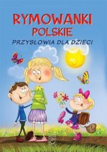 Rymowanki polskie. Przysowia dla dzieci - 2857645754