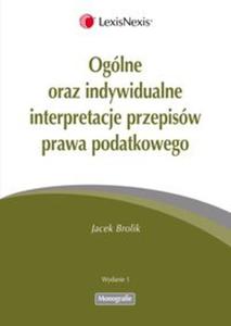 Oglne oraz indywidualne interpretacje przepisw prawa podatkowego - 2857646023