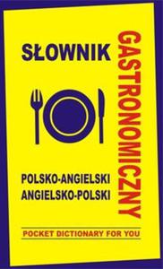 Sownik gastronomiczny polsko-angielski angielsko-polski