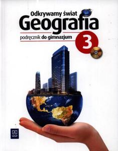 Odkrywamy wiat. Klasa 3, gimnazjum. Geografia. Podrcznik (+CD)