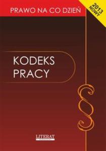 KODEKS-2013 PRACY BR LITERAT 9788375278019