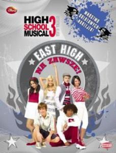 HIGH SCHOOL MUSICAL 3. Ostatnia klasa. East High na zawsz - 2825656782