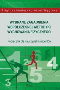 Wybrane zagadnienia wspczesnej metodyki wychowania fizycznego - 2857646588