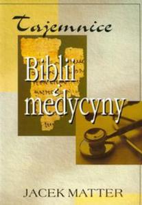 Tajemnice biblii i medycyny