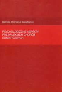 Psychologiczne aspekty przewlekych chorb somatycznych - 2857646901