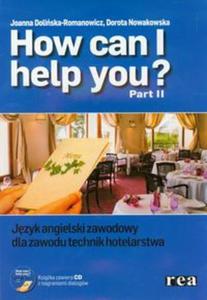 How Can i Help You 2 Jzyk angielski zawodowy dla zawodu technik hotelarstwa z pyt CD - 2857646902