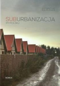 Suburbanizacja po polsku - 2857646910