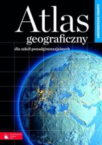 Atlas geograficzny dla szk ponadgimnazjalnych. Zakres rozszerzony - 2857646987