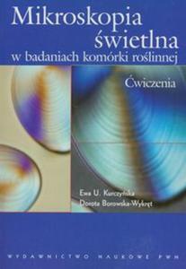 Mikroskopia wietlna w badaniach komrki rolinnej -wiczenia - 2857647100