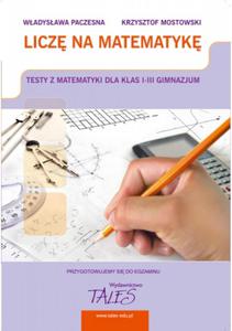 Licz na matematyk. Testy z matematyki dla klas 1-3 gimnazjum - 2857647301