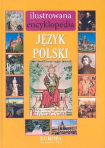 Ilustrowana encyklopedia Jzyk polski - 2825656849