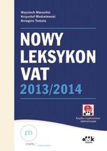 Nowy Leksykon VAT 2013/2014 (z suplementem elektronicznym) - 2857647411