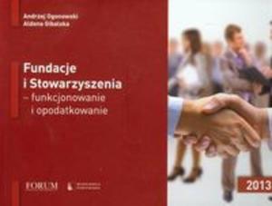 Fundacje i Stowarzyszenia funkcjonowanie i opodatkowanie - 2857647615