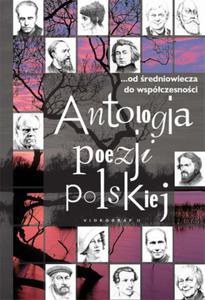 Antologia poezji polskiej...od redniowiecza do wspczesnoci - 2825656876