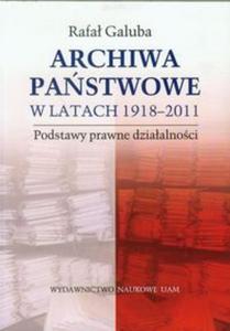 Archiwa pastwowe w latach 1918-2011 - 2857647738