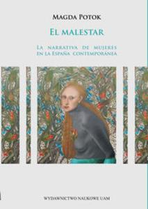 El malestar La narrativa de mujeres en la Espa?a contemporanea