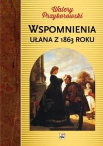 Wspomnienia uana z 1863 roku - 2857648385