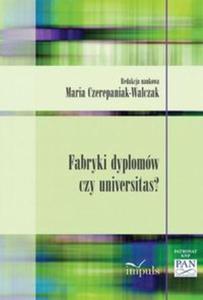 Fabryki dyplomw czy universitas? - 2857648397