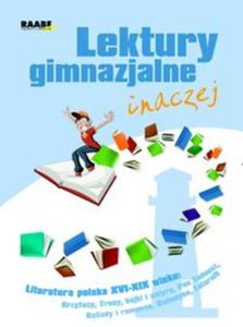 Lektury gimnazjalne inaczej Literatura polska XVI-XIX wiek - 2857648410