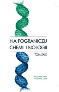 Na pograniczu chemii i biologii - 2857648428