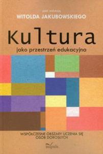 Kultura jako przestrze edukacyjna