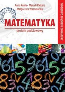 Tydzie po tygodniu do matury Matematyka Poziom podstawowy