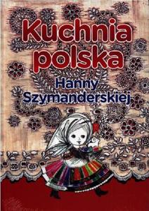 Kuchnia polska Hanny Szymanderskiej - 2857648716
