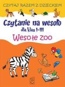 Czytanie na wesoo dla klas 1-3 Wesoe zoo