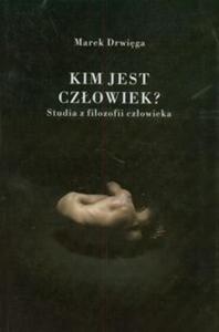 Kim jest czowiek?