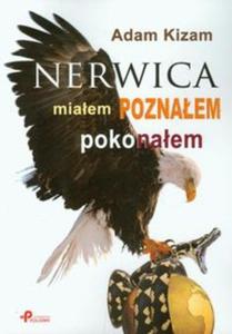 Nerwica Miaem poznaem pokonaem