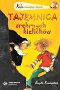 Kiki rozwizuje zagadk. Tajemnica srebrnych kielichów. Tom 1