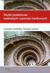 Skutki podatkowe wybranych czynnoci bankowych - 2857649098