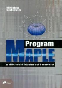 Program Maple w obliczeniach inynierskich i naukowych - 2857649101