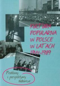 Kultura poularna w Polsce w latach 1944-1989 - 2857649105