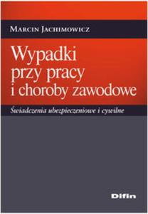 Wypadki przy pracy i choroby zawodowe - 2857649308