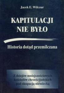 Kapitulacji nie byo - 2857649401