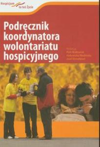 Podrcznik koordynatora wolontariatu hospicyjnego - 2857649414