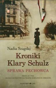 Kroniki Klary Schulz. Sprawa pechowca - 2857649543