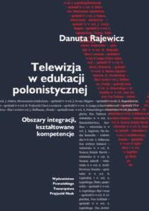 Telewizja w edukacji polonistycznej - 2857649619