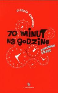 70 minut na godzin Fenomen czasu