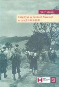 Turystyka w polskich Sudetach w latach 1945-1956 - 2857649766