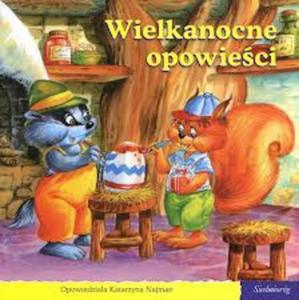 Wielkanocne opowieci. 101 bajek