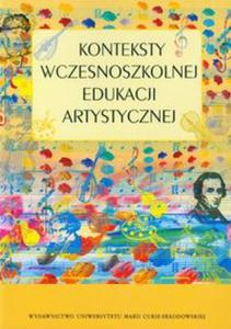 Konteksty wczesnoszkolnej edukacji artystycznej - 2857649907