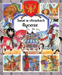 Rycerze. wiat w obrazkach - 2857649999