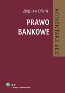 Prawo bankowe Komentarz - 2857650007