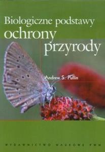 Biologiczne podstawy ochrony przyrody - 2857650065