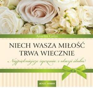 NIECH WASZA MIO TRWA WIECZNIE LUB OP JEDNO 9788376605081 - 2857650143