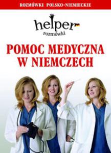 Pomoc medyczna w Niemczech. Rozmwki polsko - niemieckie - 2857650199